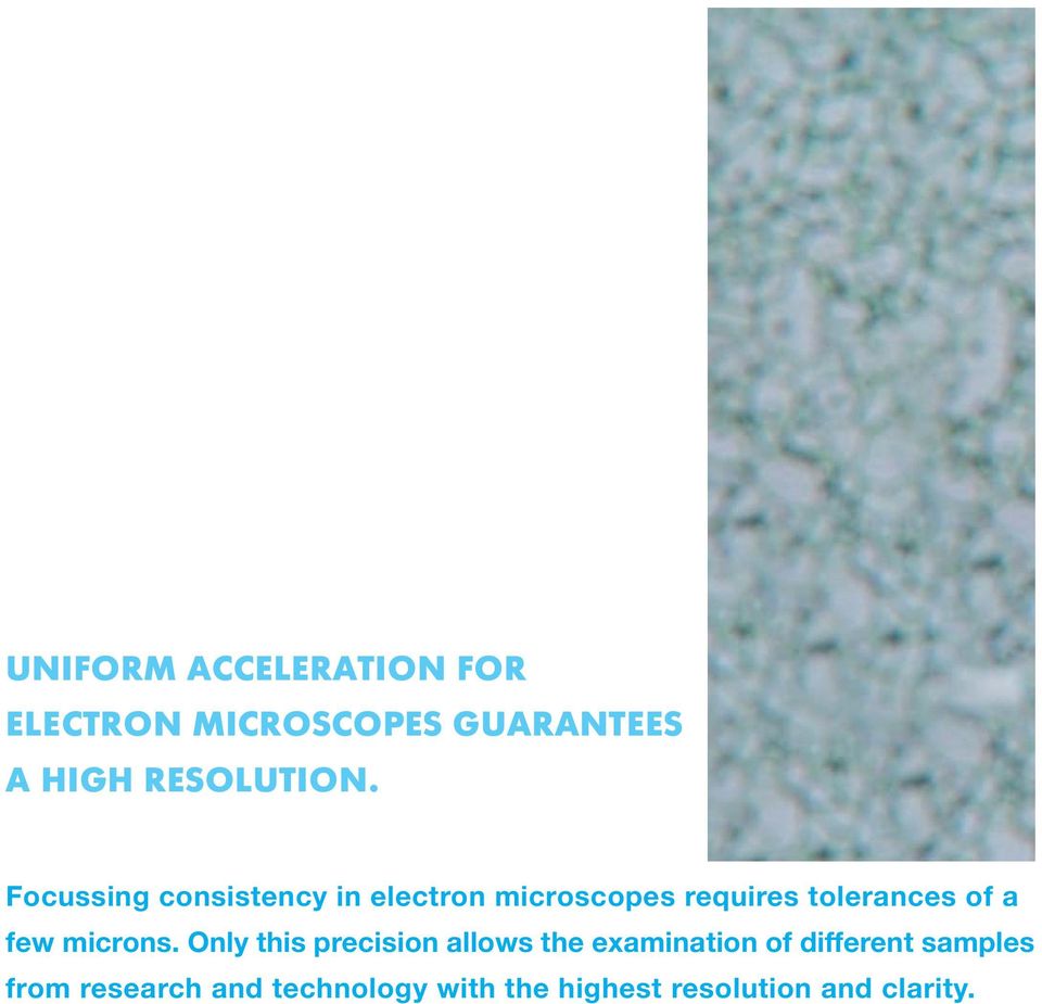 Focussing consistency in electron microscopes requires tolerances of a