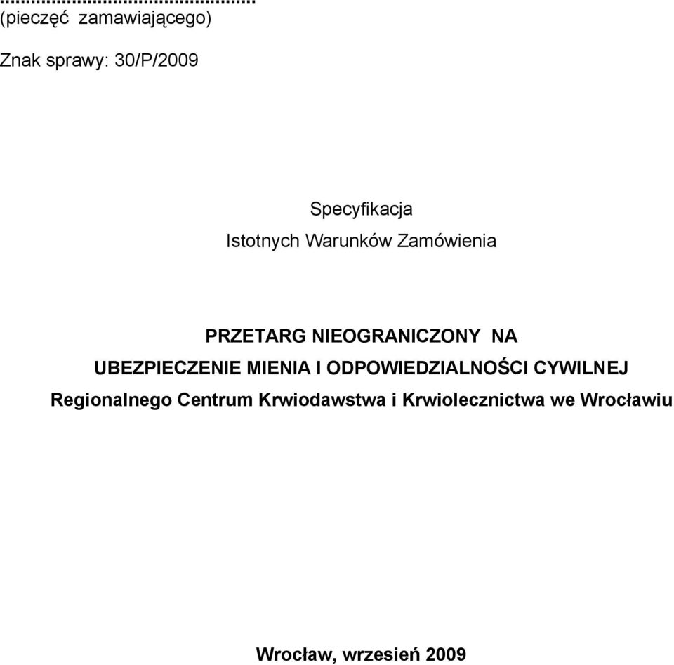 NIEOGRANICZONY NA UBEZPIECZENIE MIENIA I ODPOWIEDZIALNOŚCI