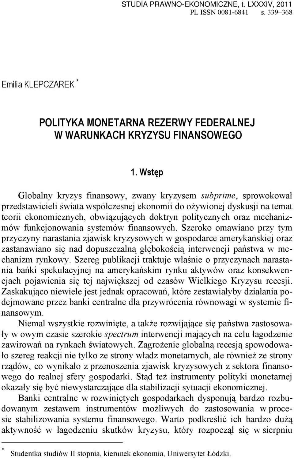 politycznych oraz mechanizmów funkcjonowania systemów finansowych.