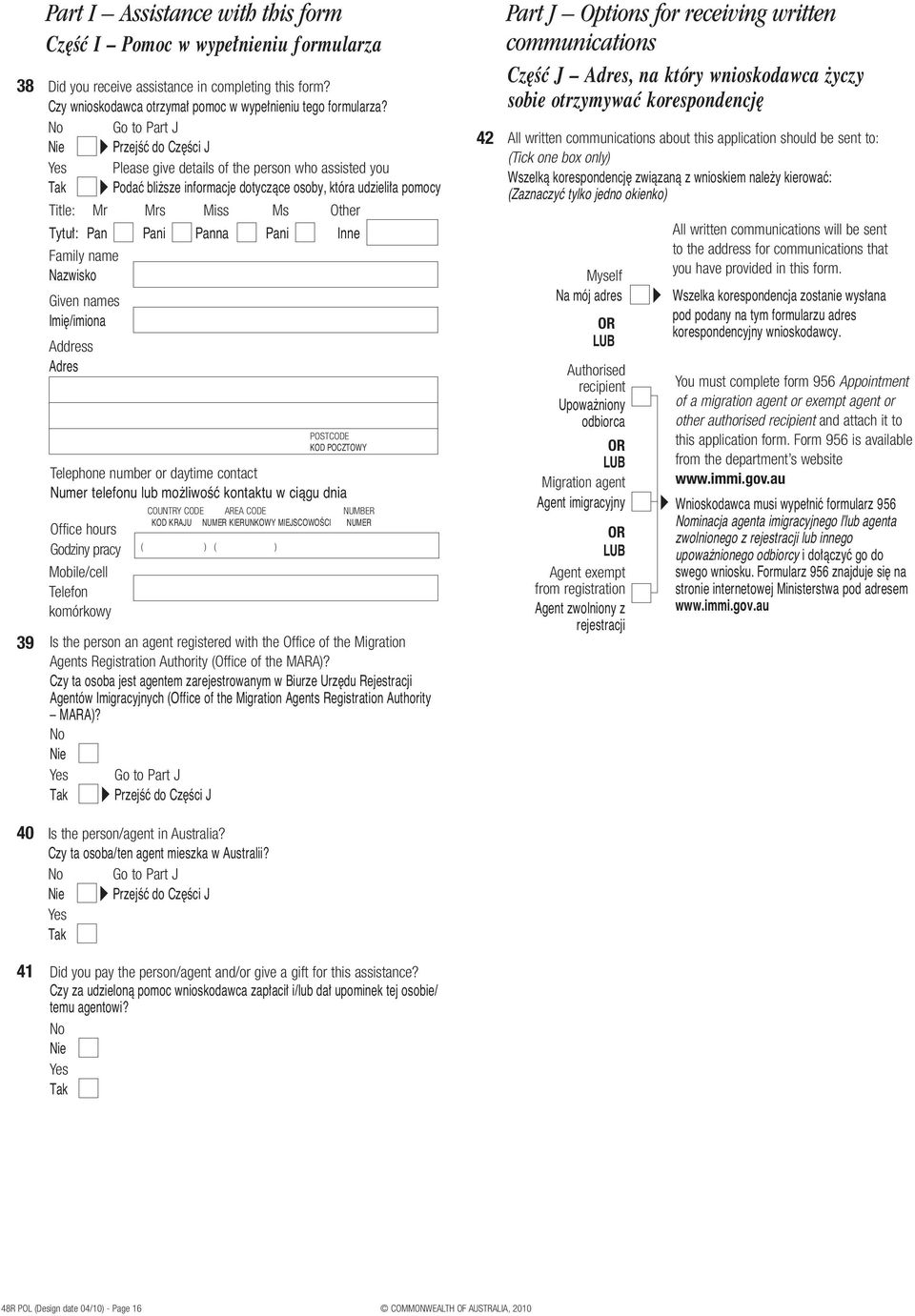 Pani Inne Family name Nazwisko Given names Imi /imiona Address Adres POSTCODE KOD POCZTOWY Telephone number or daytime contact Numer telefonu lub mo liwoêç kontaktu w ciàgu dnia Office hours Godziny