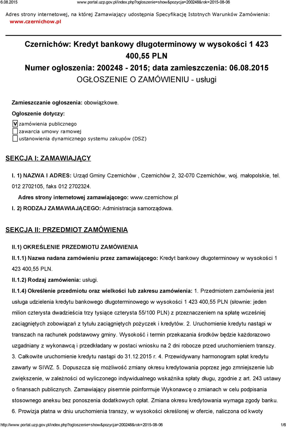 2015 OGŁOSZENIE O ZAMÓWIENIU usługi Zamieszczanie ogłoszenia: obowiązkowe.