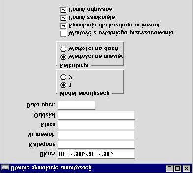 Okres Wklej Specjalnie Okresy sprawozdawcze, moduł System W polu tym należy podać okres, dla którego ma być naliczona amortyzacja.