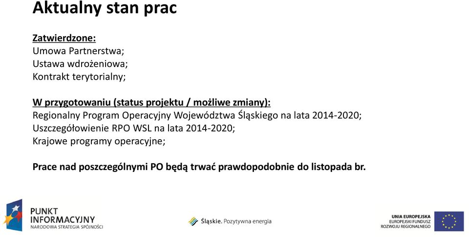 Operacyjny Województwa Śląskiego na lata 2014-2020; Uszczegółowienie RPO WSL na lata