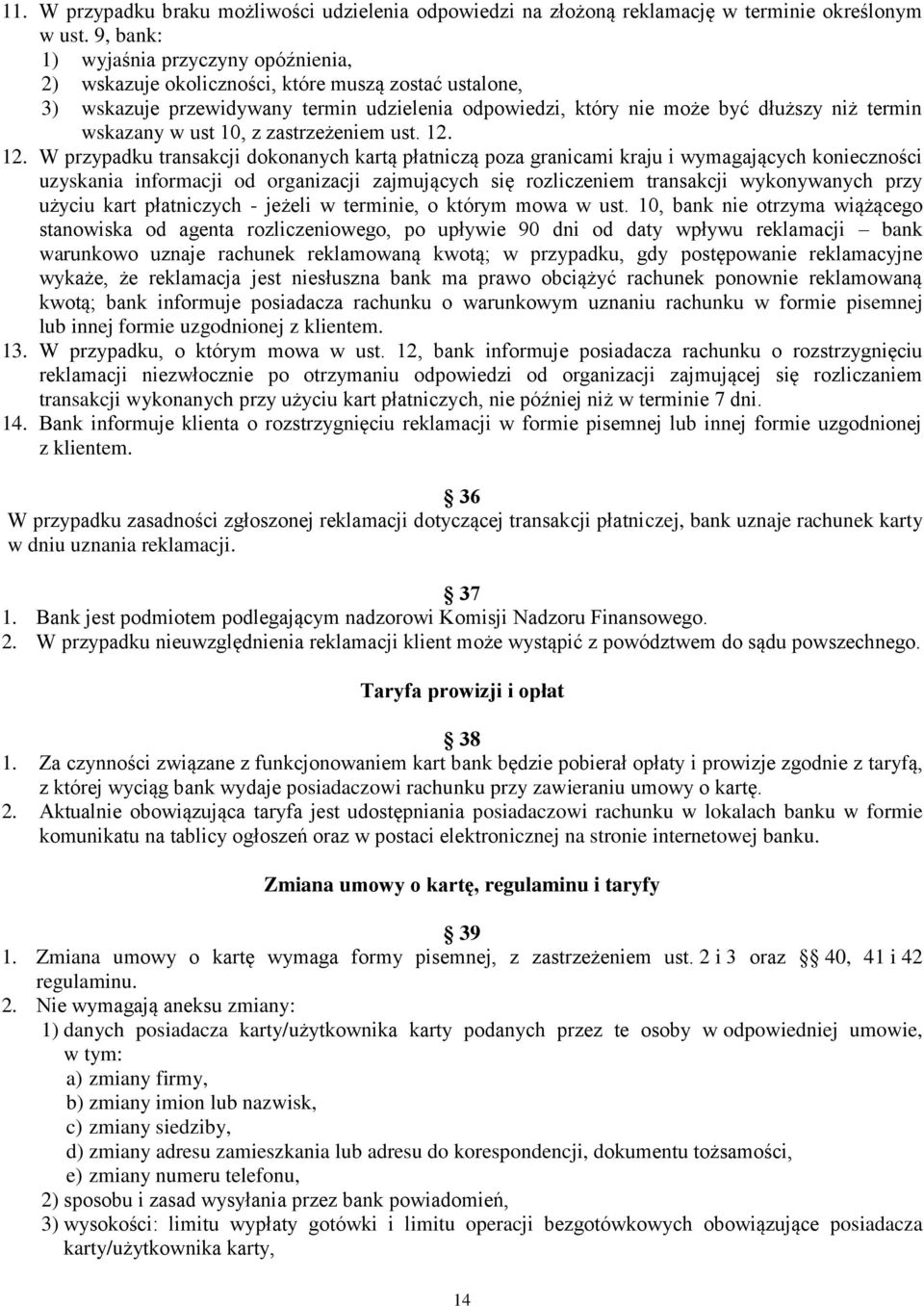 w ust 10, z zastrzeżeniem ust. 12.