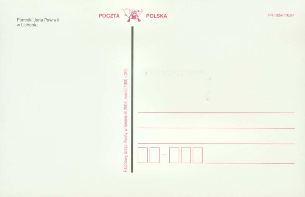 Gd-03a, b, c 2003 Gd-04a, b, c 2003 koperta R.U.P. w Koninie, III 2003, nakład 1000+200 szt. Nr DOP-24/2003 POCZTA POLSKA. Pomnik Jana Pawła II w Licheniu. wyk. Maksim Olsztyn koperta R.U.P. w Koninie, III 2003, nakład 1000+200 szt. Nr DOP-25/2003 POCZTA POLSKA.