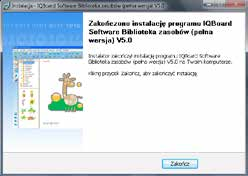 Zaznaczamy wszystkie elementy i naciskamy Dalej Uruchamiamy instalowanie zasobów Kończymy instalację Po wgraniu oprogramowania możemy