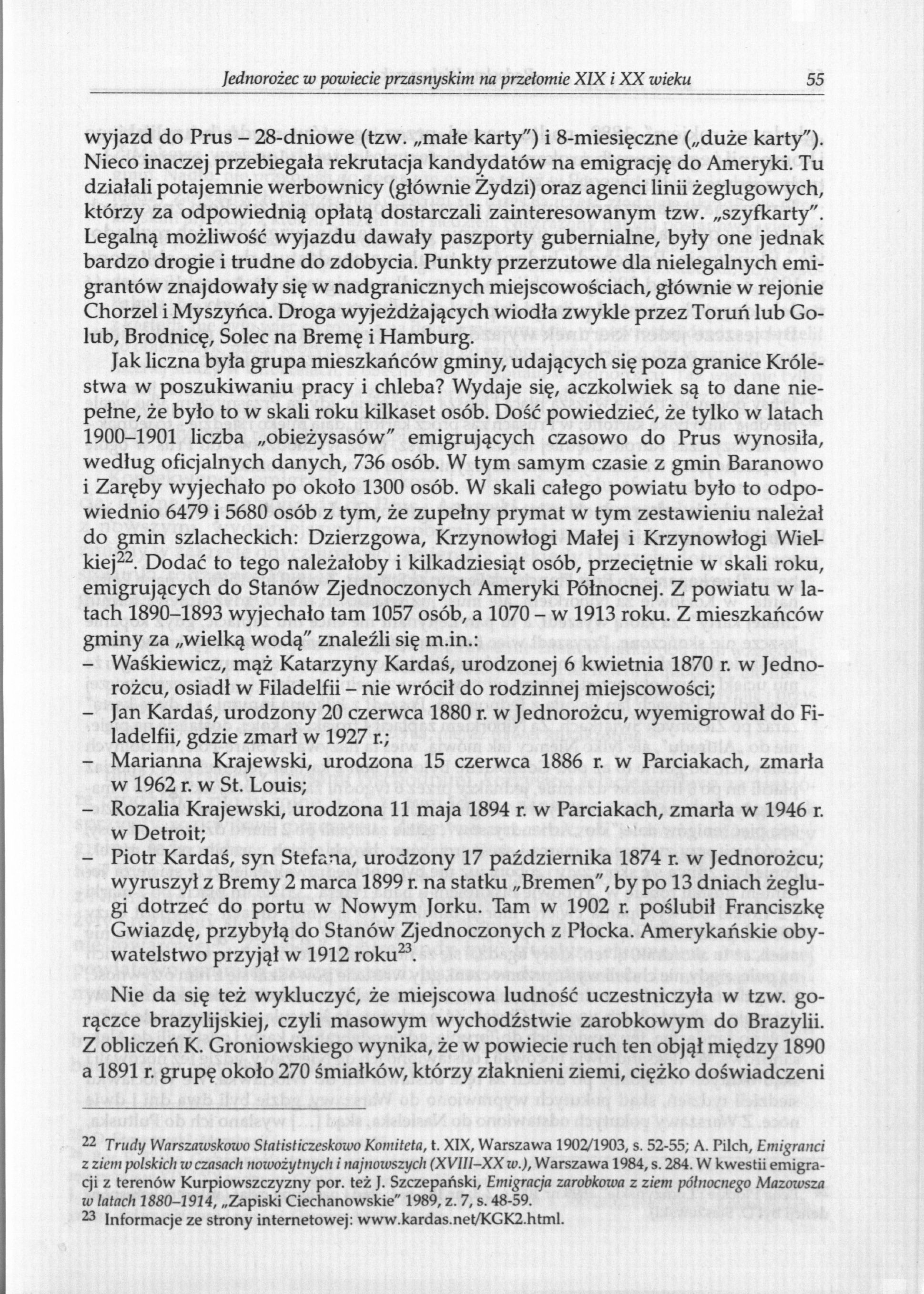 Jednorożec w powiecie przasnyskim na przełomie XIX i XX wieku 55 wyjazd do Prus - 28-dniowe (tzw. małe karty") i 8-miesięczne ( duże karty").