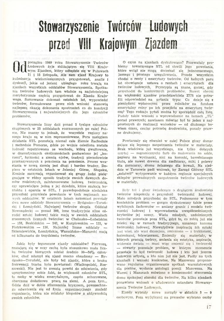 Stowarzyszenie Twórców Ludowych Krajowym O J początku 1989 roku Stowarzyszenie Twórców ~ Ludowych żyje zbliżającym się VIII Krajo- ULwym Zjazdem, któi*y odbędzie się w Puławach 11 ł 12 listopada.