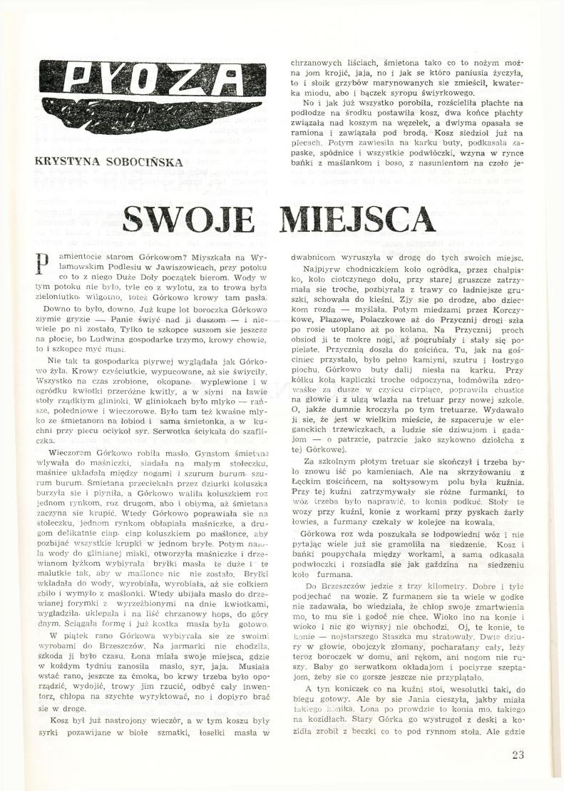 KRYSTYNA SOBOCIŃSKA chrzanowych liściach, śmietona tako co to nożym można jom krojić, jaja, no i jak se któro paniusia życzyła, to i słoik grzybów marynowanycłfsie zmieścił, kwaterka miodu, abo i