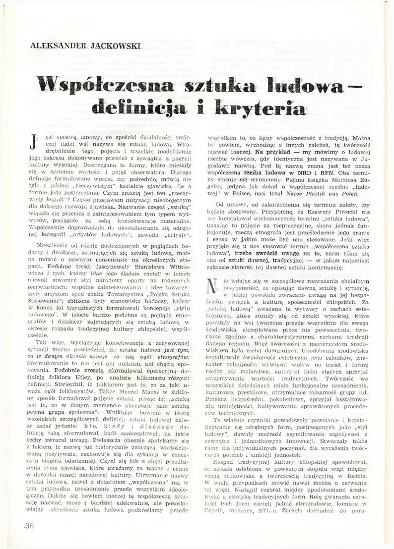 ALEKSANDER JACKOWSKI WipółciEesna; sztuka ludowa- definicfa. i kryteria J est sprawą umoiscy, co spośród działalności.; twórczej ludzi wsi nazywa się sztuką ludową.