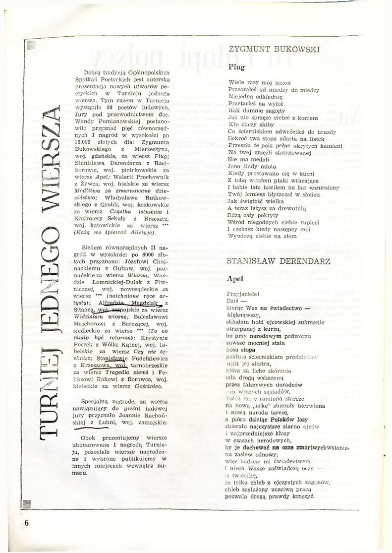 ZYGMUNT BUKOWSKI KI CO 1 V Dobrą tradycją Ogólnopolskich Spotkań Poetyckich jest autorska prezentacja nowych utworów peetyckich w Turnieju jednego wiersza.