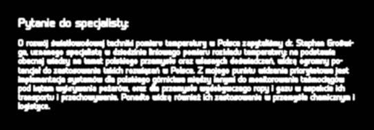 Światłowodowy pomiar temperatury skie, które są symetryczne względem siebie. Natężenie pasma antystokesowskiego rozproszenia Ramana zależy zasadniczo od temperatury.