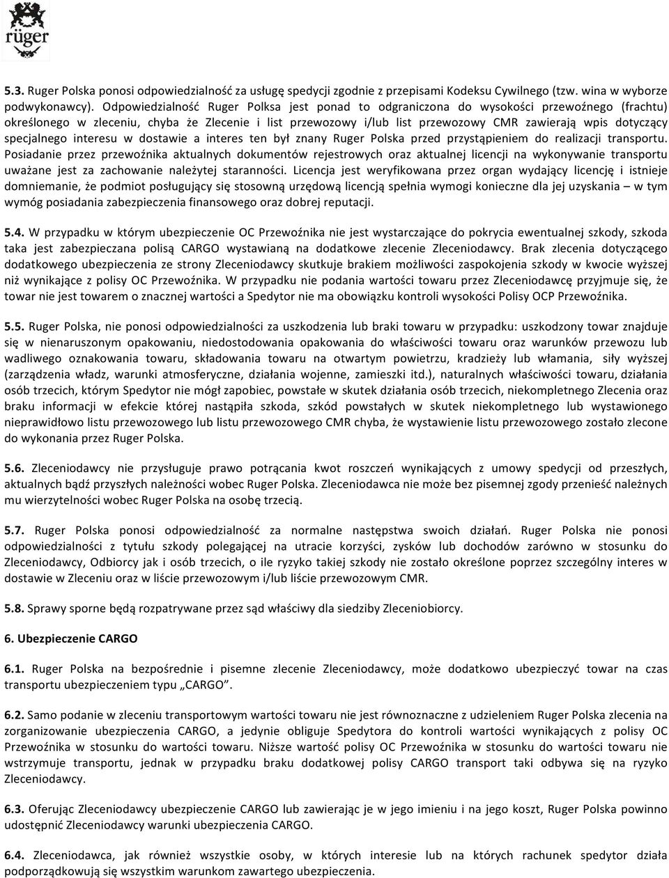 dotyczący specjalnego interesu w dostawie a interes ten był znany Ruger Polska przed przystąpieniem do realizacji transportu.