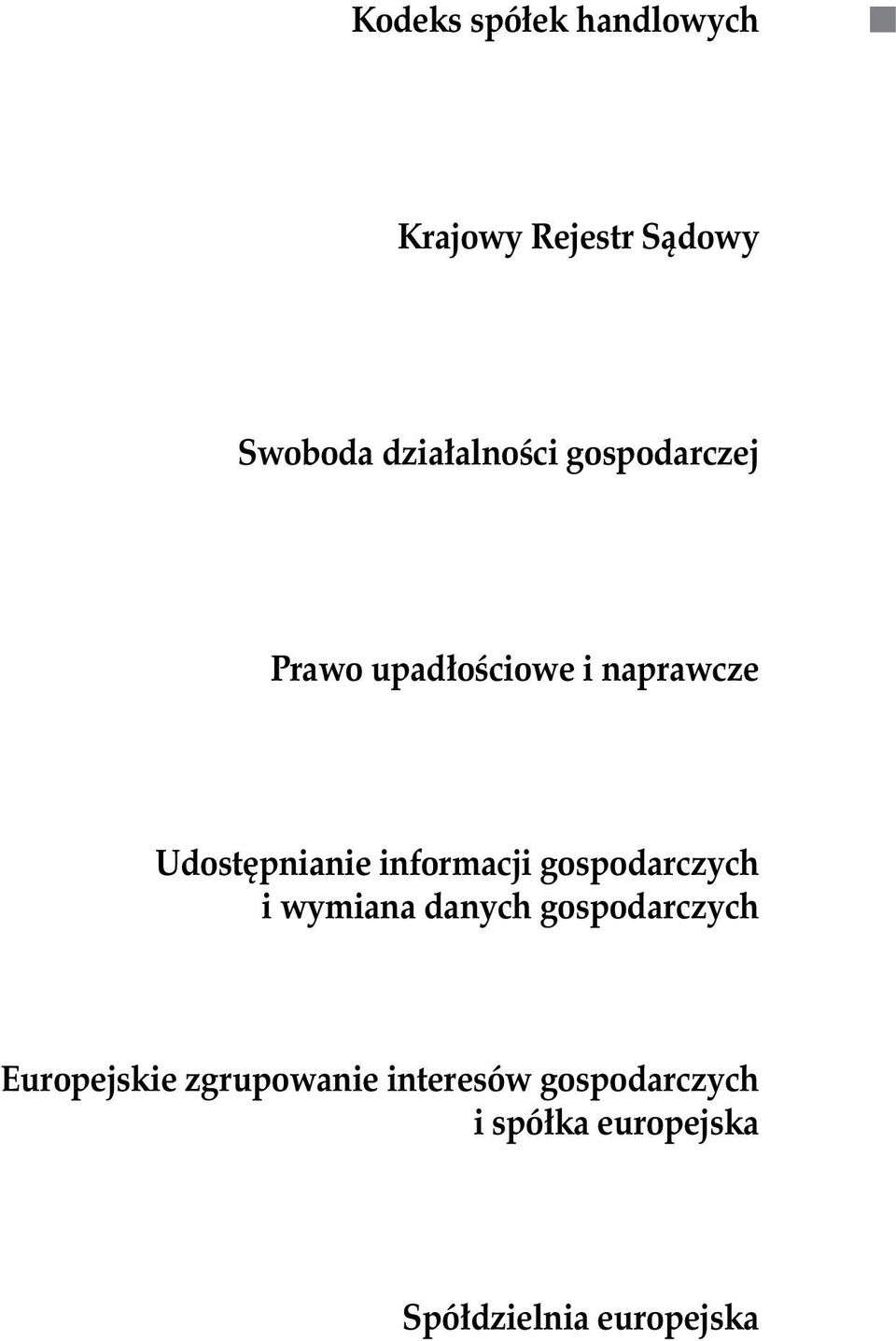 gospodarczych i wymiana danych gospodarczych Europejskie zgrupowanie