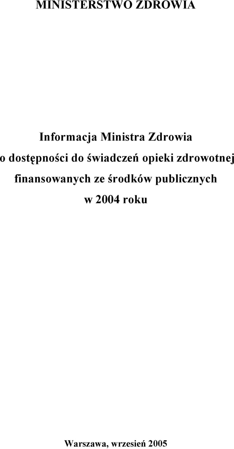 zdrowotnej finansowanych ze środków