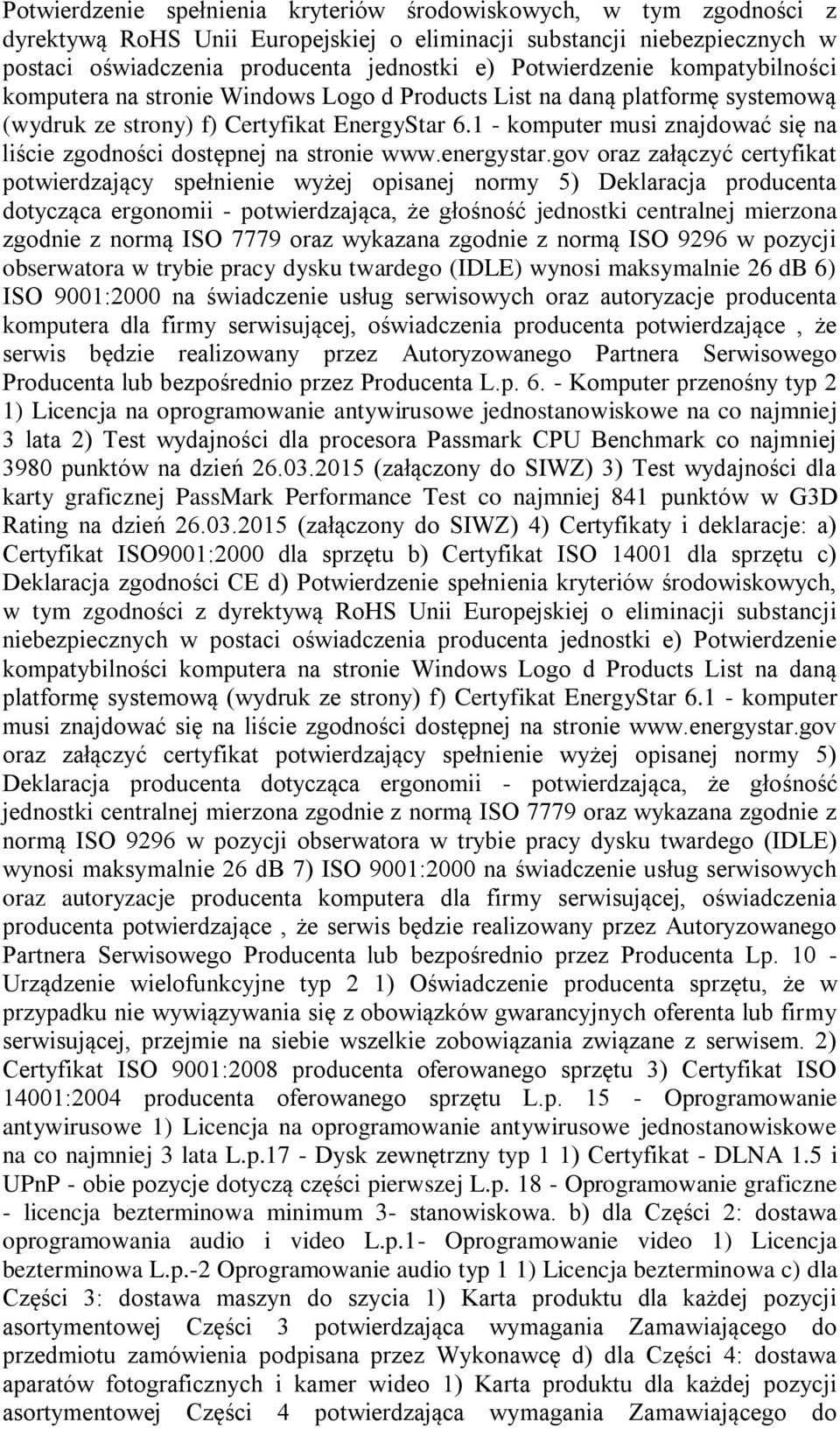 1 - komputer musi znajdować się na liście zgodności dostępnej na stronie www.energystar.