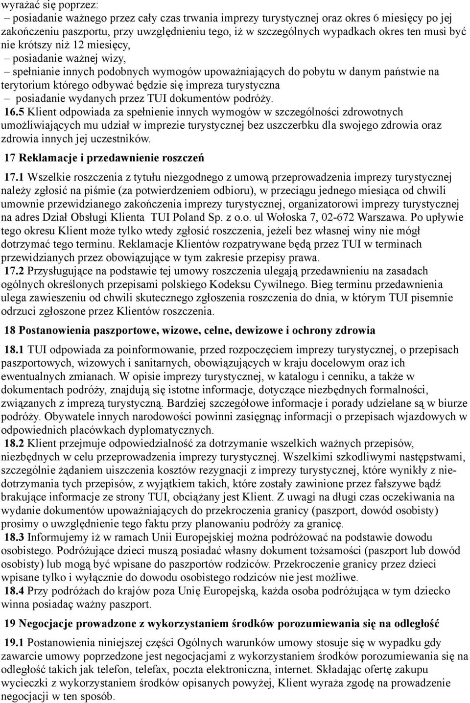 turystyczna posiadanie wydanych przez TUI dokumentów podróży. 16.