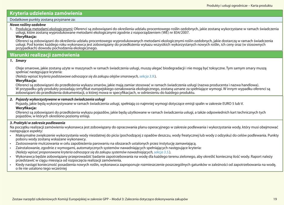 metodami ekologicznymi zgodnie z rozporządzeniem (WE) nr 834/2007.