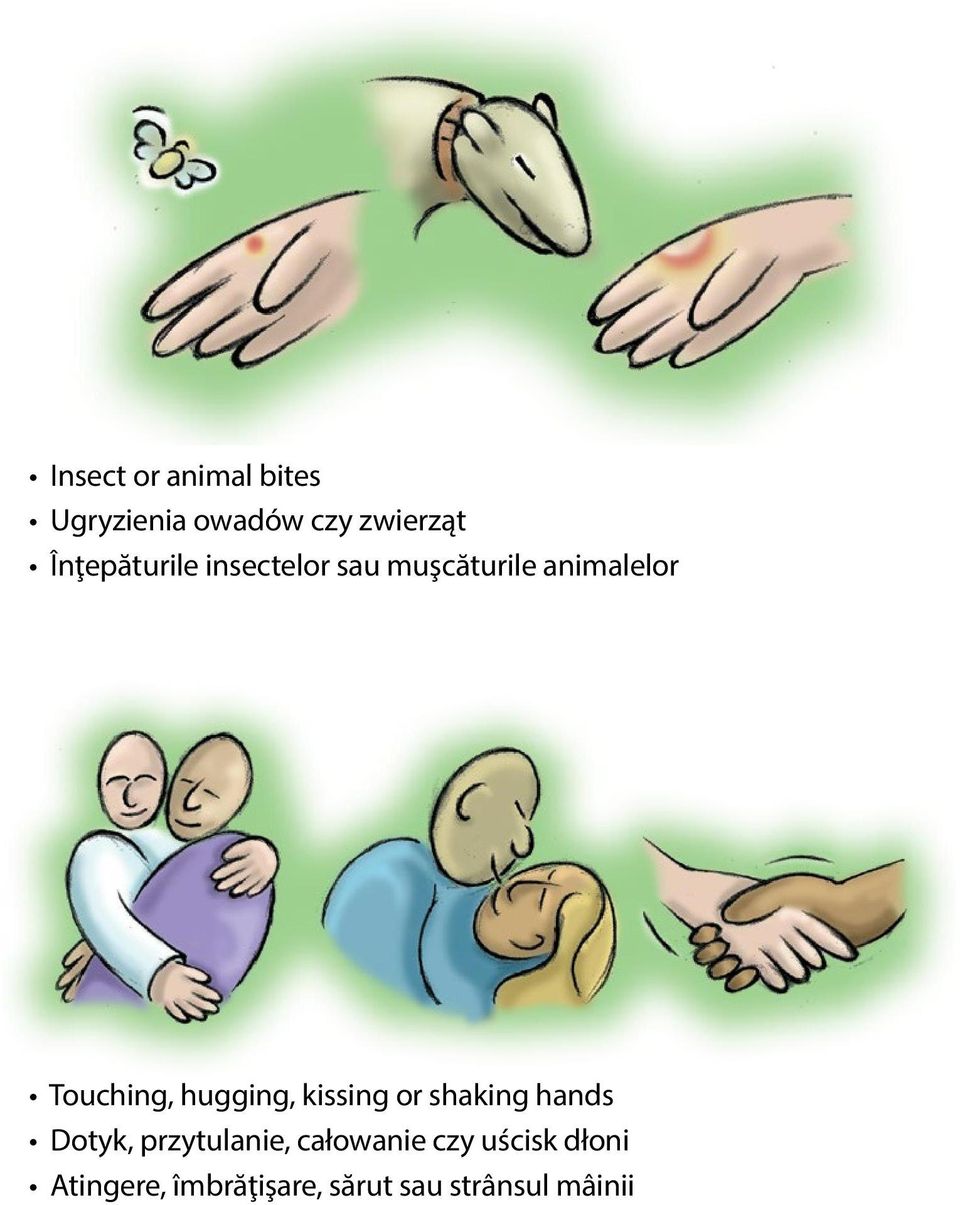 hugging, kissing or shaking hands Dotyk, przytulanie,