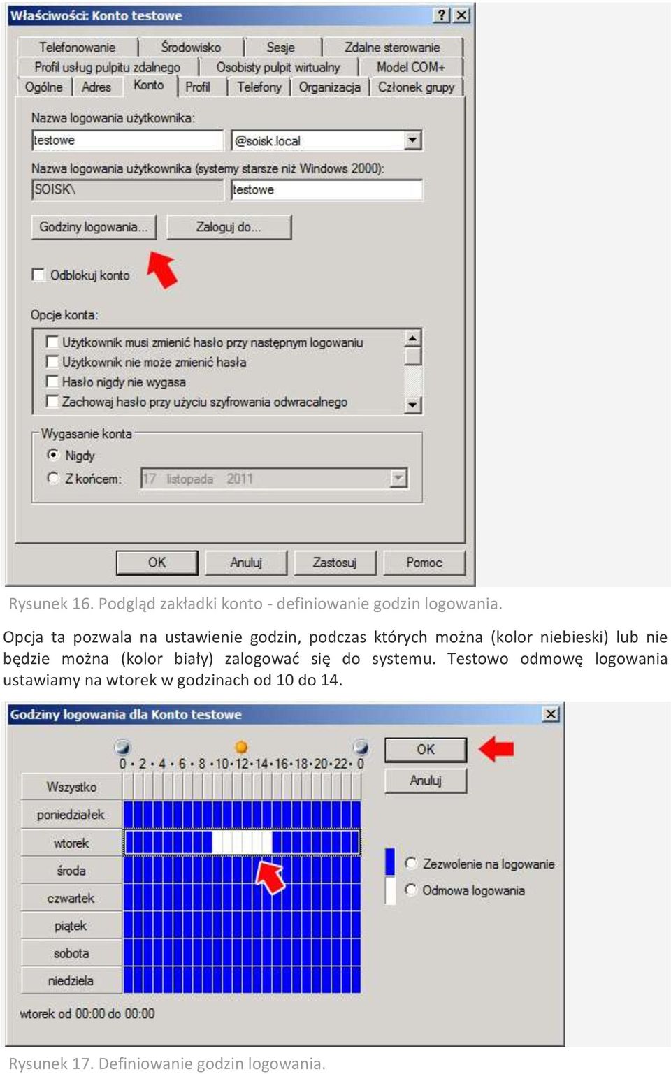 lub nie będzie można (kolor biały) zalogowad się do systemu.