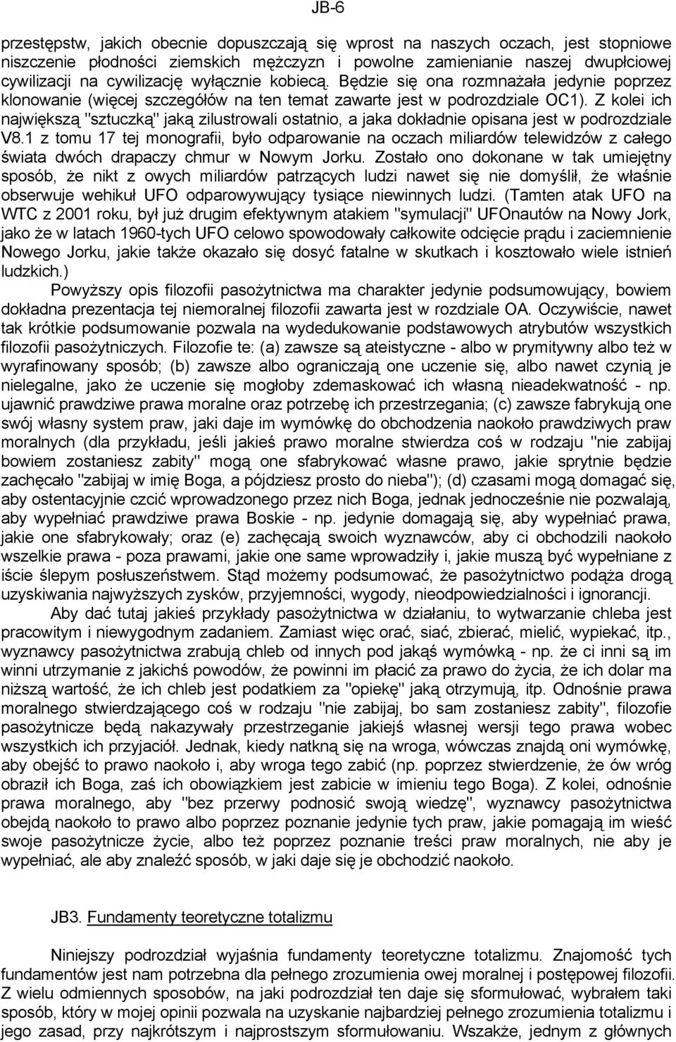 Z kolei ich największą "sztuczką" jaką zilustrowali ostatnio, a jaka dokładnie opisana jest w podrozdziale V8.