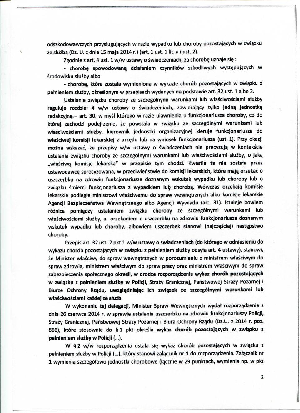 , kt6ra zostata wymieniona w wykazie chor6b pozostajgcych w zwiazku z petnieniem stuzby, okreslonym w przepisach wydanych na podstawie art. 32 ust. 1 albo 2.