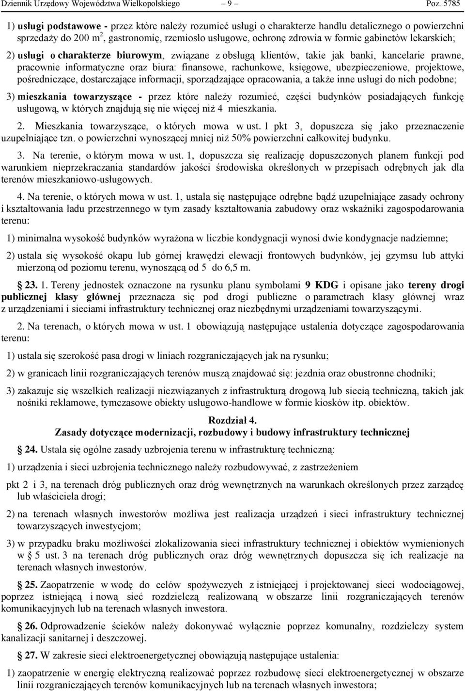 gabinetów lekarskich; 2) usługi o charakterze biurowym, związane z obsługą klientów, takie jak banki, kancelarie prawne, pracownie informatyczne oraz biura: finansowe, rachunkowe, księgowe,