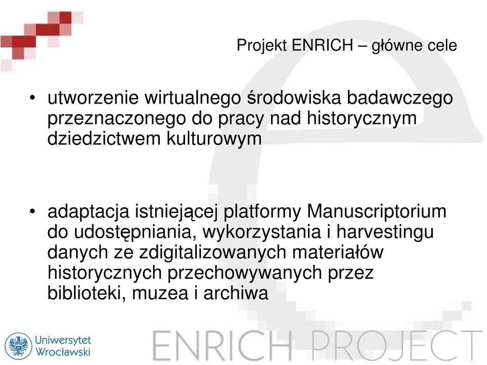 istniejącej platformy Manuscriptorium do udostępniania, wykorzystania i harvestingu