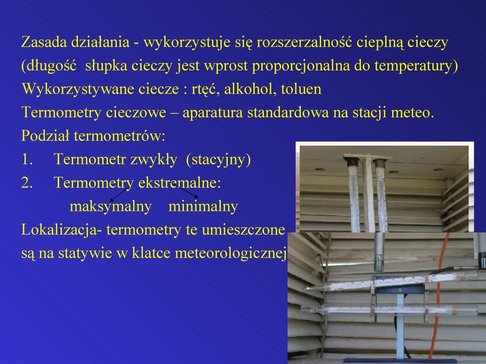 aparatura standardowa na stacji meteo. Podział termometrów: 1. Termometr zwykły (stacyjny) 2.