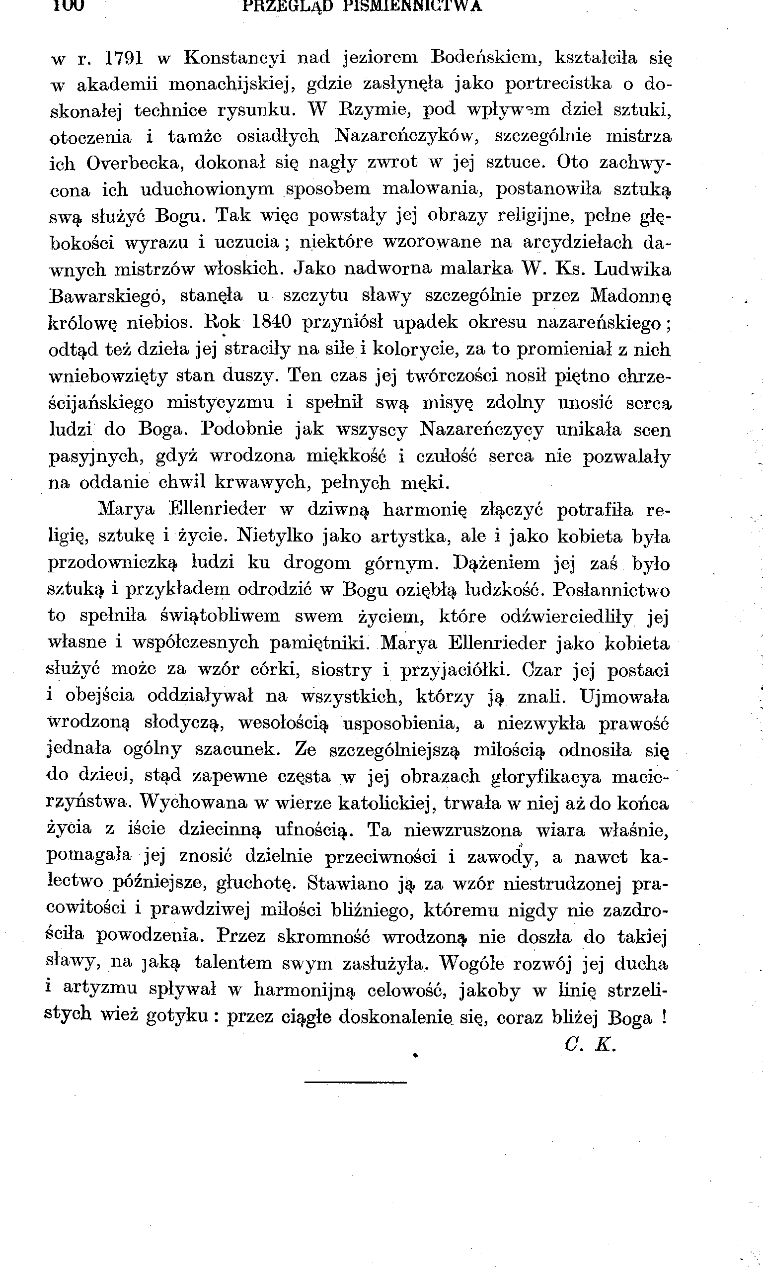 1UU PRZEGLĄD nsmiemnlutwa w r. 1791 w Konstancyi nad jeziorem Bodeńskiem, kształciła się w akademii monachijskiej, gdzie zasłynęła jako portrecistka o doskonałej technice rysunku.