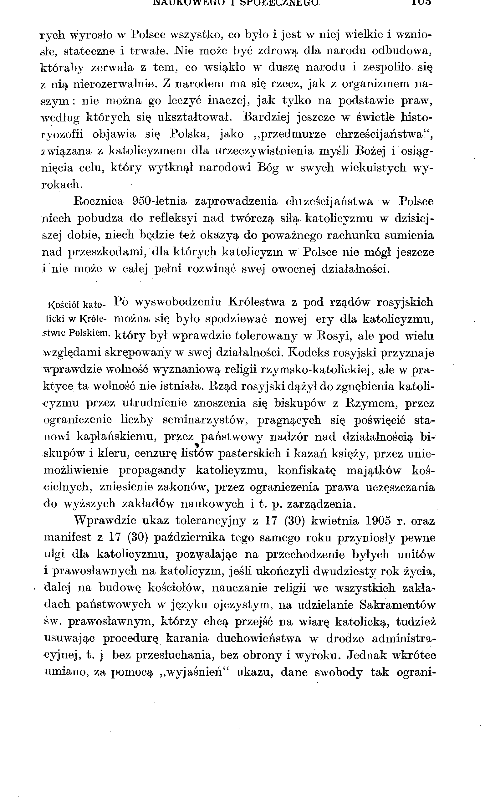 INAUA.UW.riUU 1 SfUŁiiU^riJilJU 1UO rych wyrosło w Polsce wszystko, co było i jest w niej wielkie i wzniosłe, stateczne i trwałe.