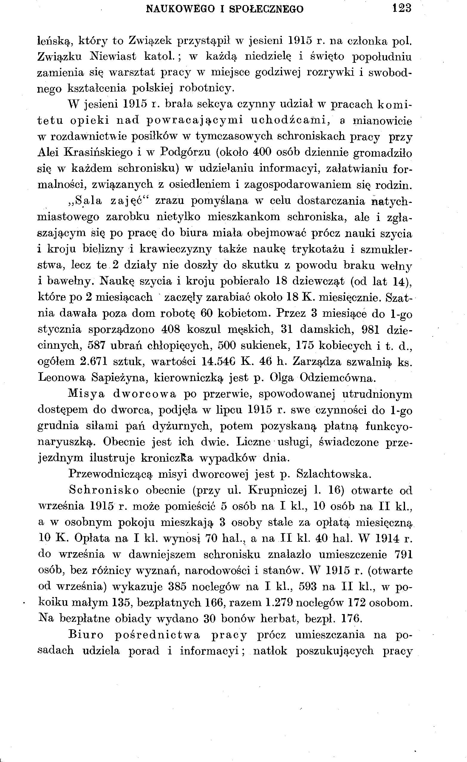 NAUKOWEGO I SPOŁECZNEGO 123 leńską, który to Związek przystąpił w jesieni 1915 r. na członka pol. Związku Niewiast katol.