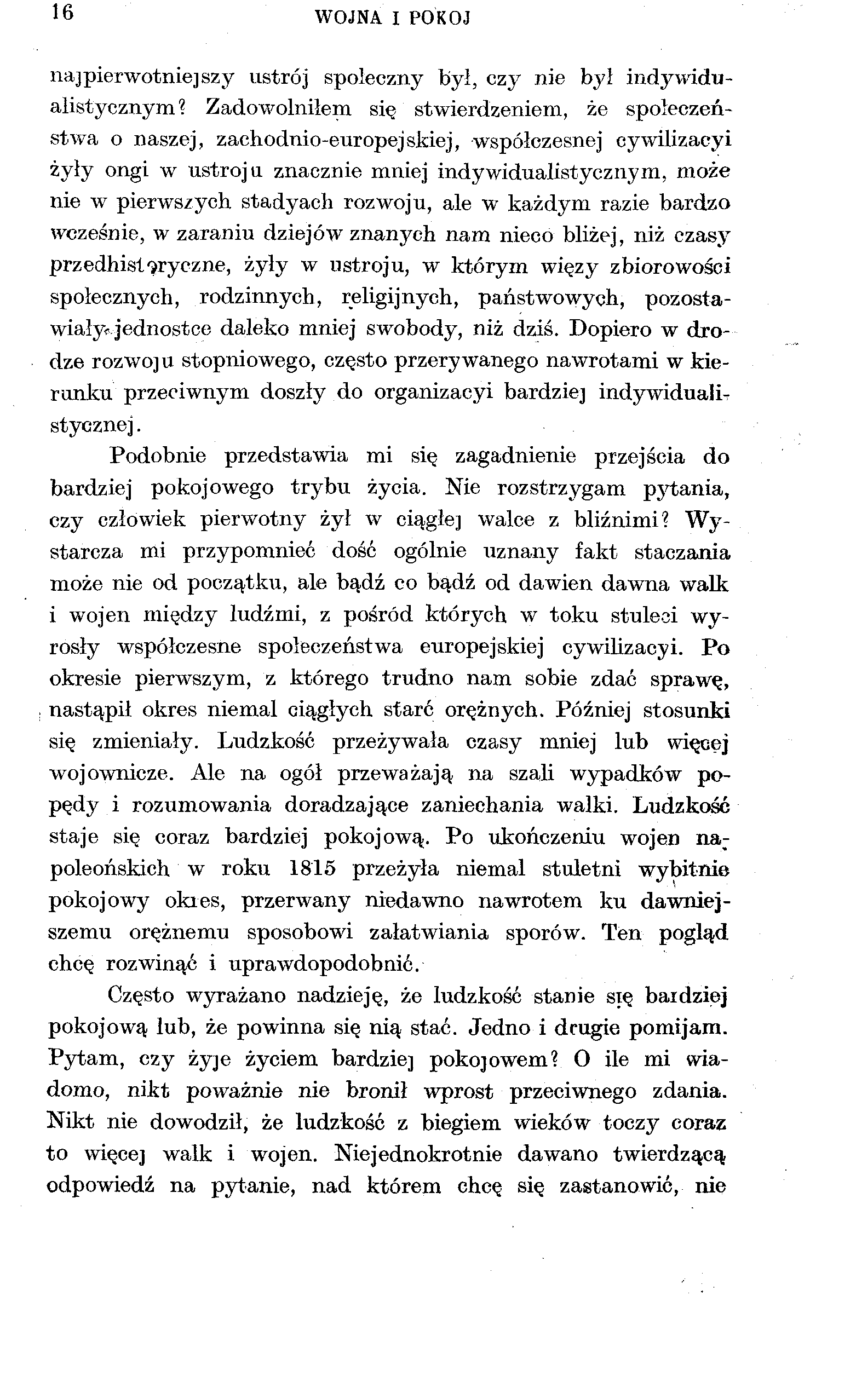 16 WOJNA I POKÓJ najpierwotniejszy ustrój społeczny był, czy nie był indywidualistycznym?