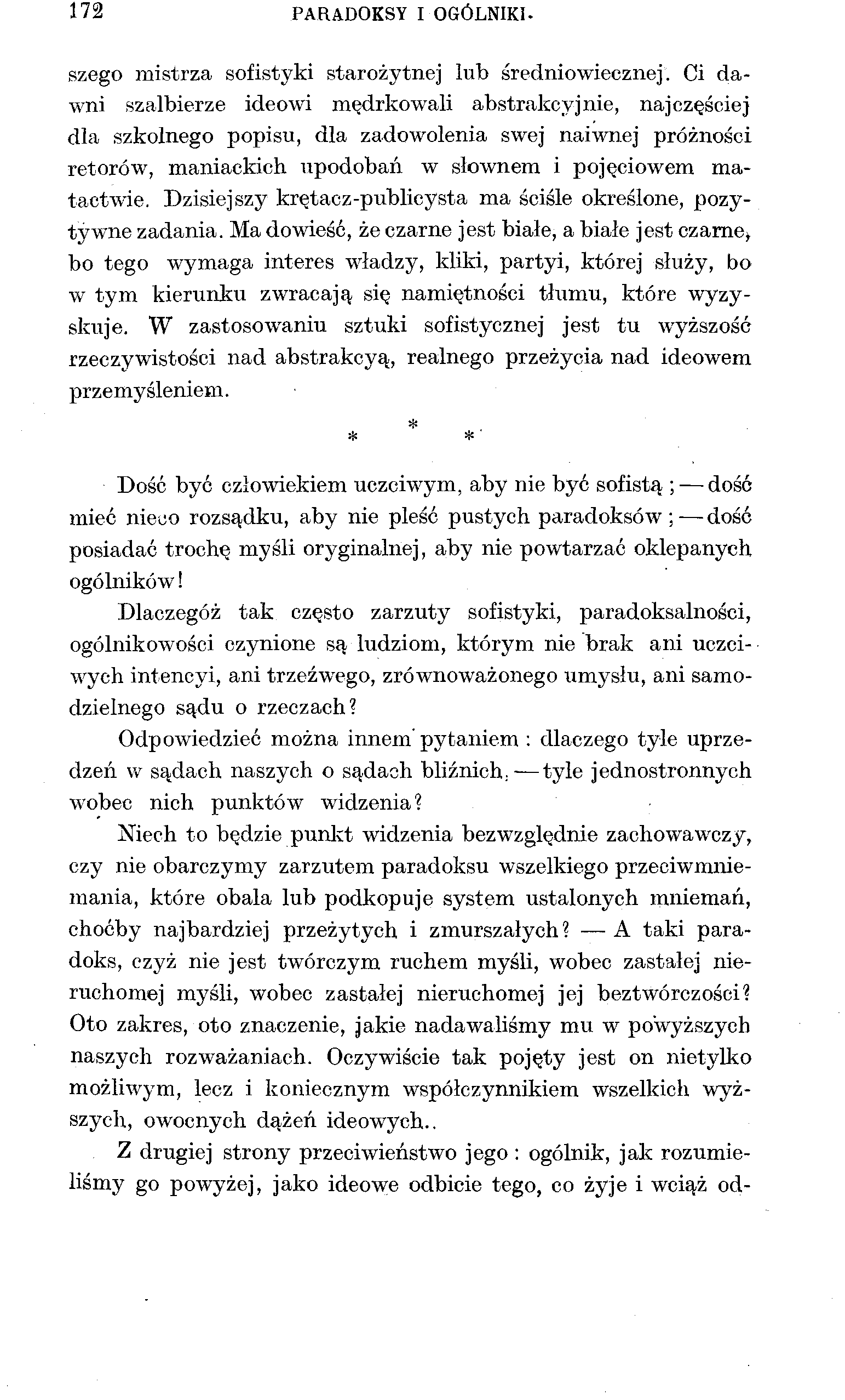 172 PARADOKSY I OGÓLNIKI - szego mistrza sofistyki starożytnej lub średniowiecznej.