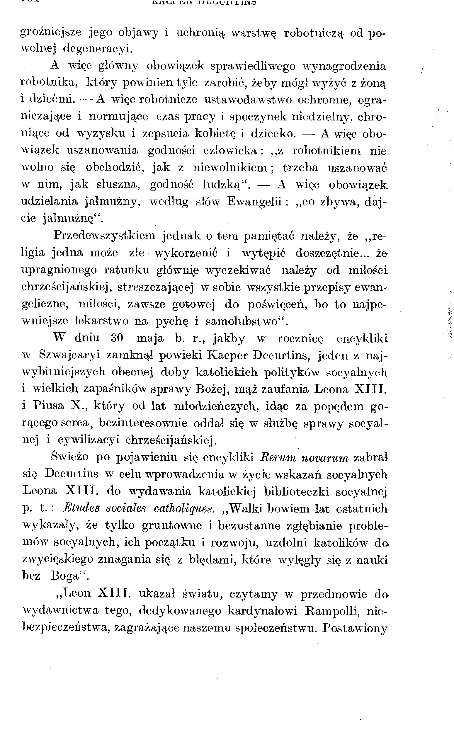 groźniejsze jego objawy i uchronią warstwę robotniczą od powolnej degeneracyi.