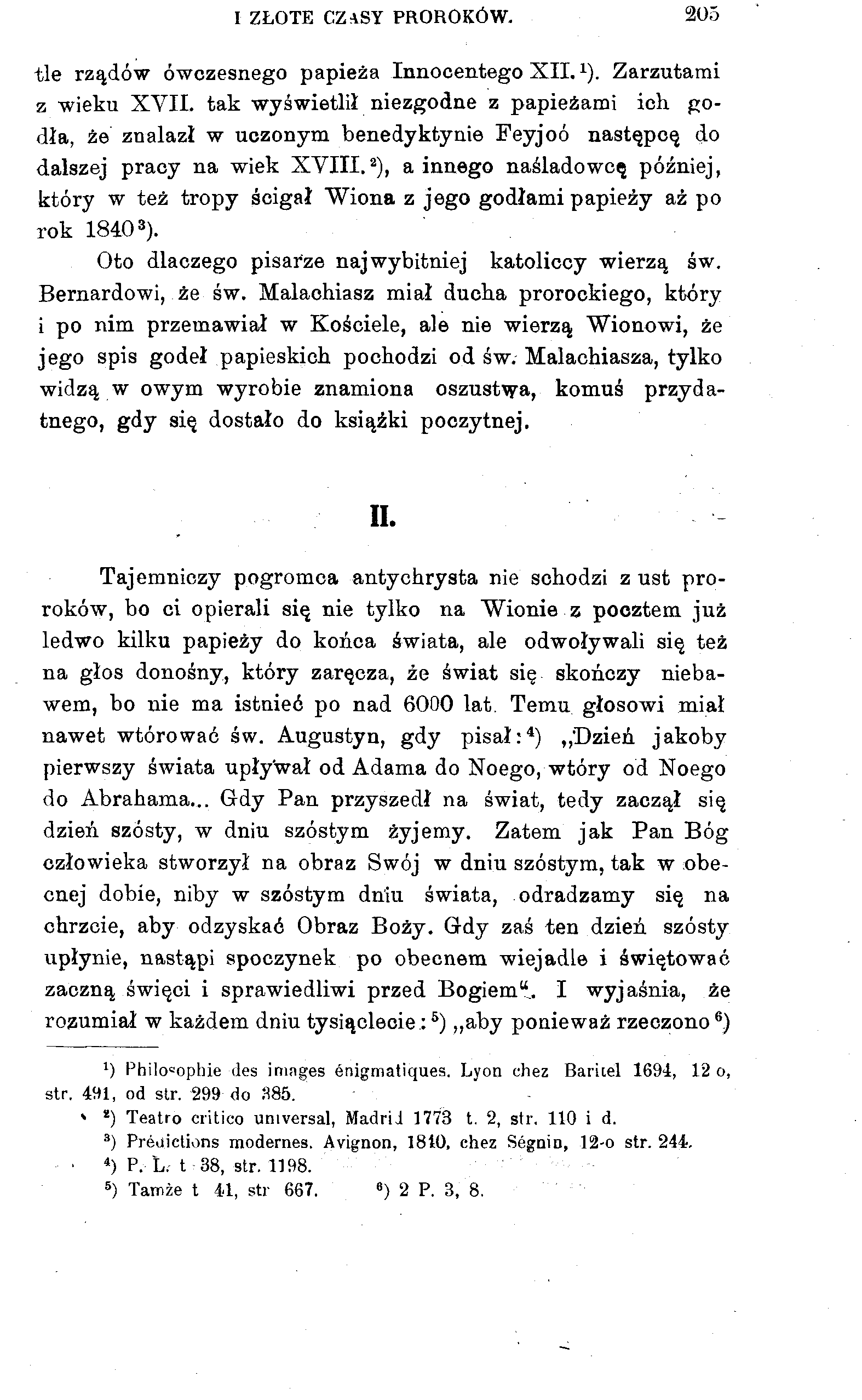 I ZŁOTE CZASY PROROKÓW. 205 tle rządów ówczesnego papieża Innocentego XII. x ). Zarzutami z wieku XVII.