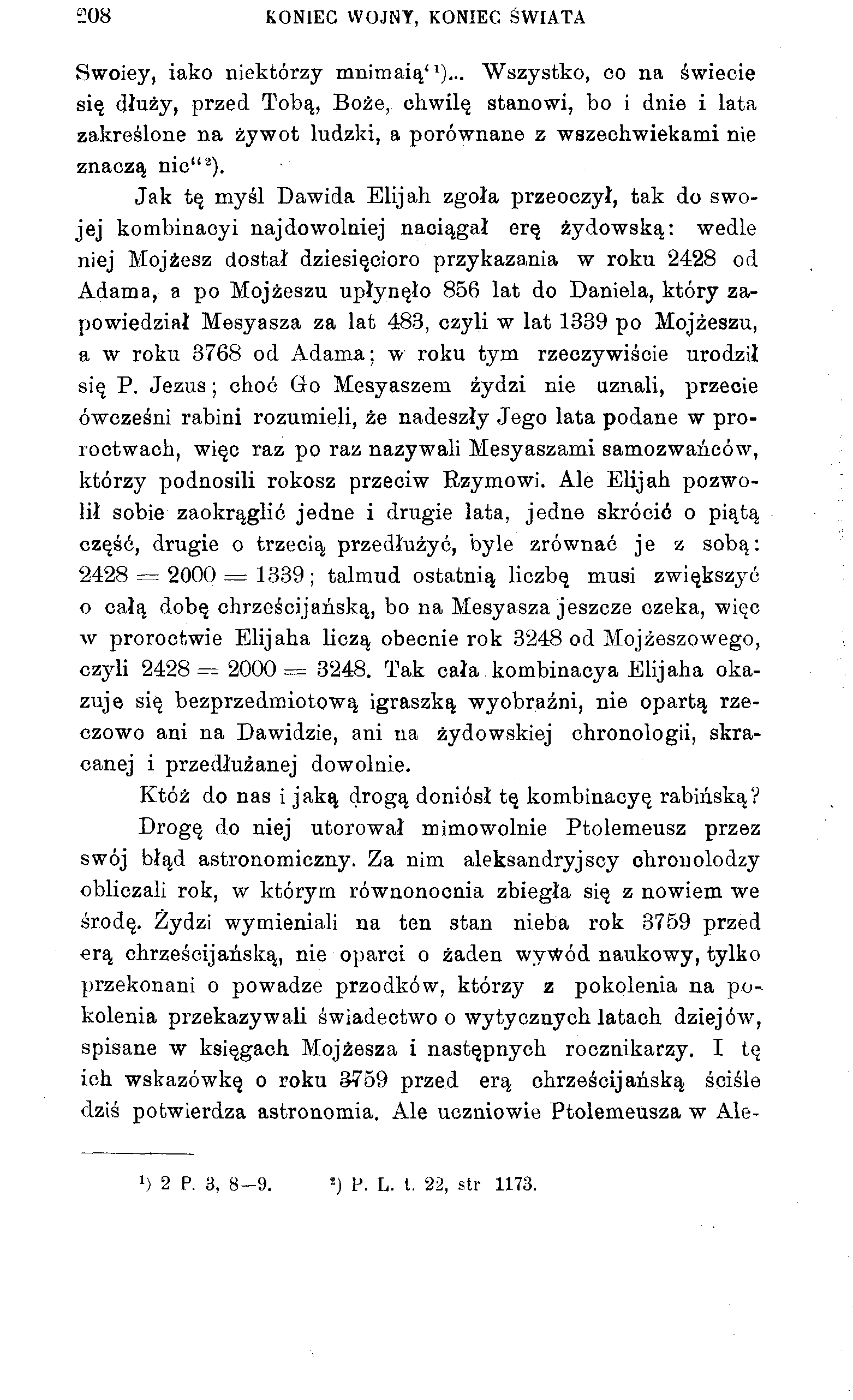 208 KONIEC WOJNY, KONIEC ŚWIATA Swoiey, iako niektórzy mnimaią' 1 ).
