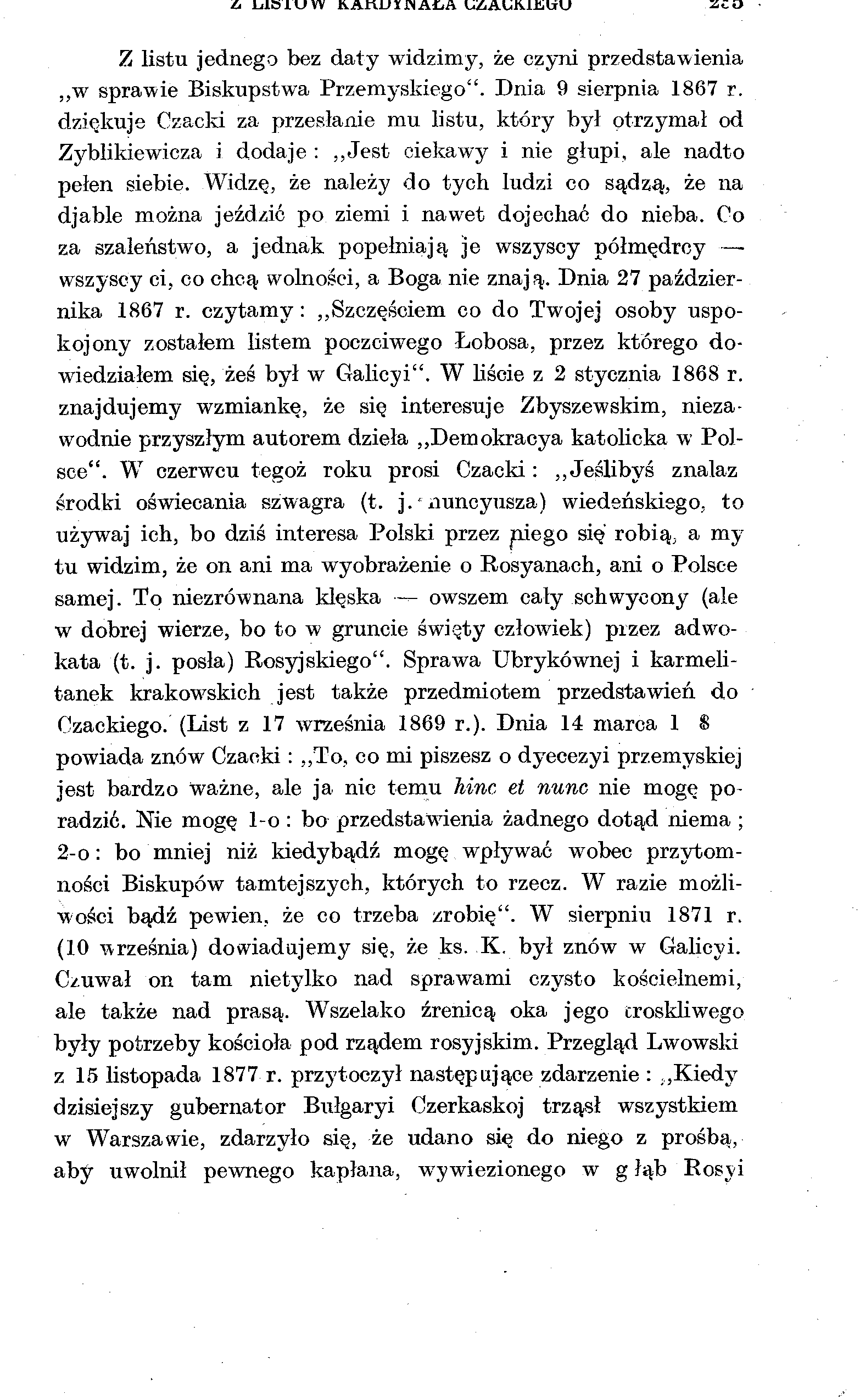 a LilSlUW KArlDIJNAŁA UZ.AUKl.EliU Z listu jednego bez daty widzimy, że czyni przedstawienia,,w sprawie Biskupstwa Przemyskiego". Dnia 9 sierpnia 1867 r.