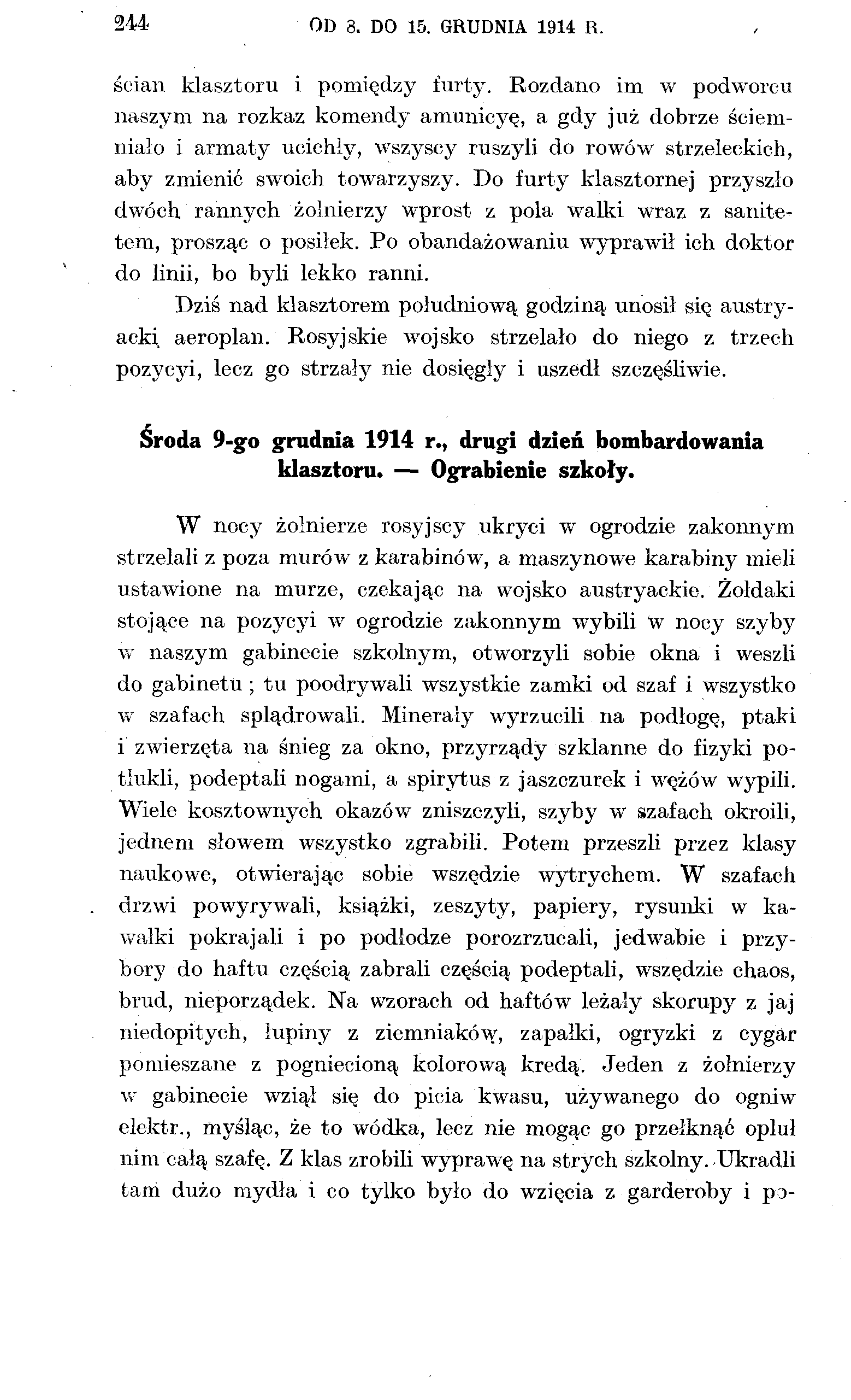 244 OD 3. DO 15. GRUDNIA 1914 R. ścian klasztoru i pomiędzy furty.
