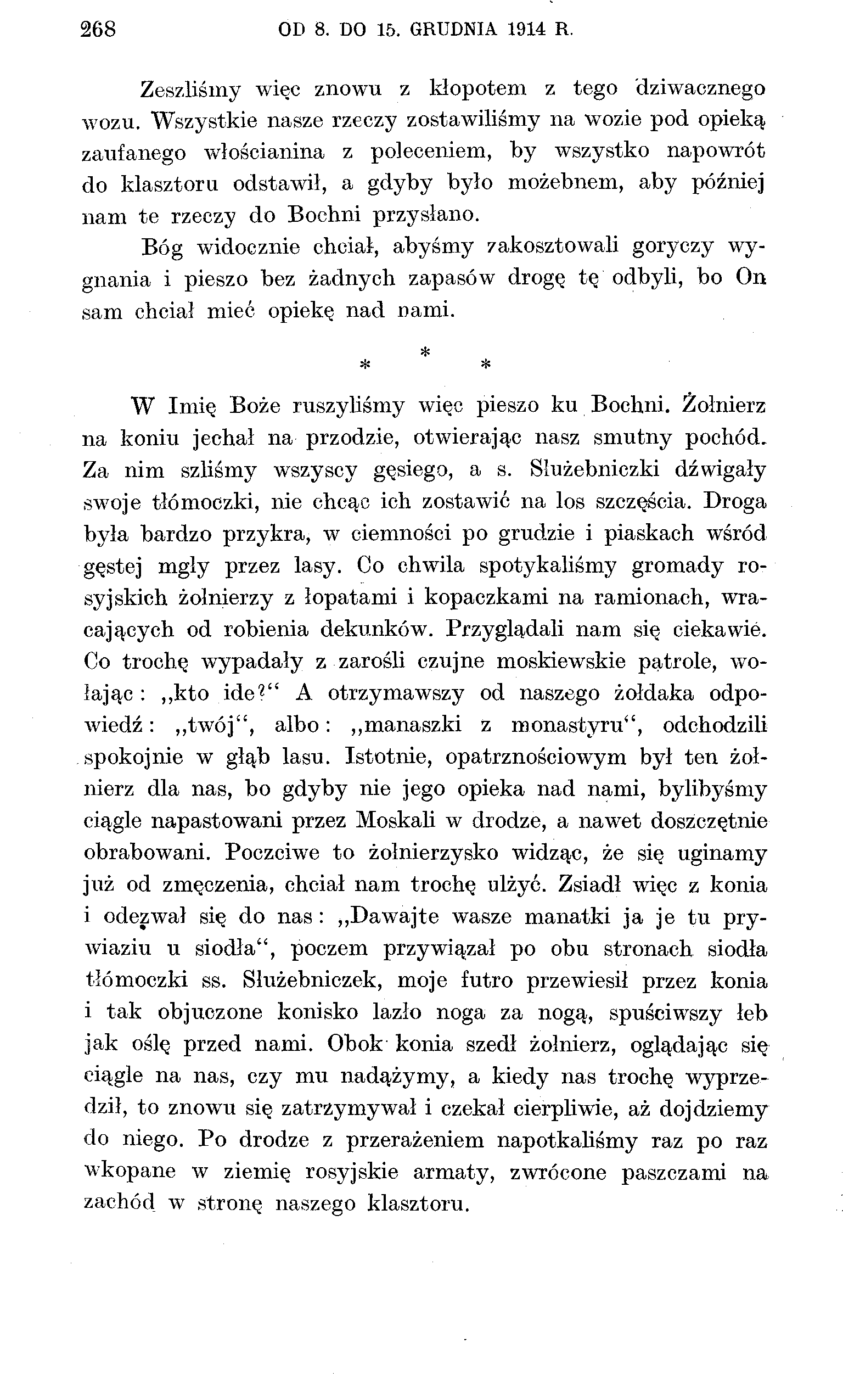268 OD 8. DO 15. GRUDNIA 1914 R. Zeszliśmy więc znowu z kłopotem z tego dziwacznego wozu.