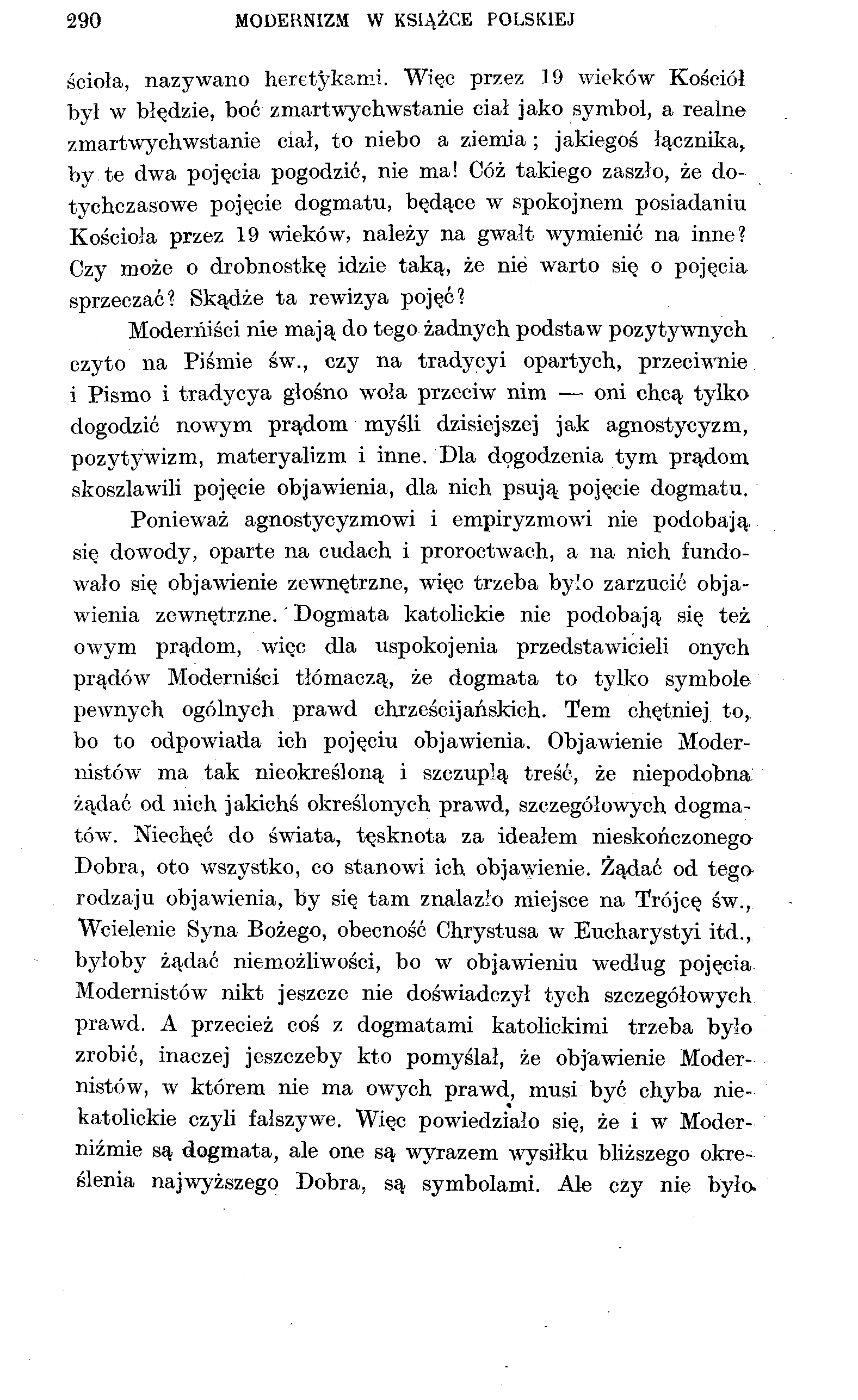 290 MODERNIZM W KSIĄŻCE POLSKIEJ ścioła, nazywano heretykami.