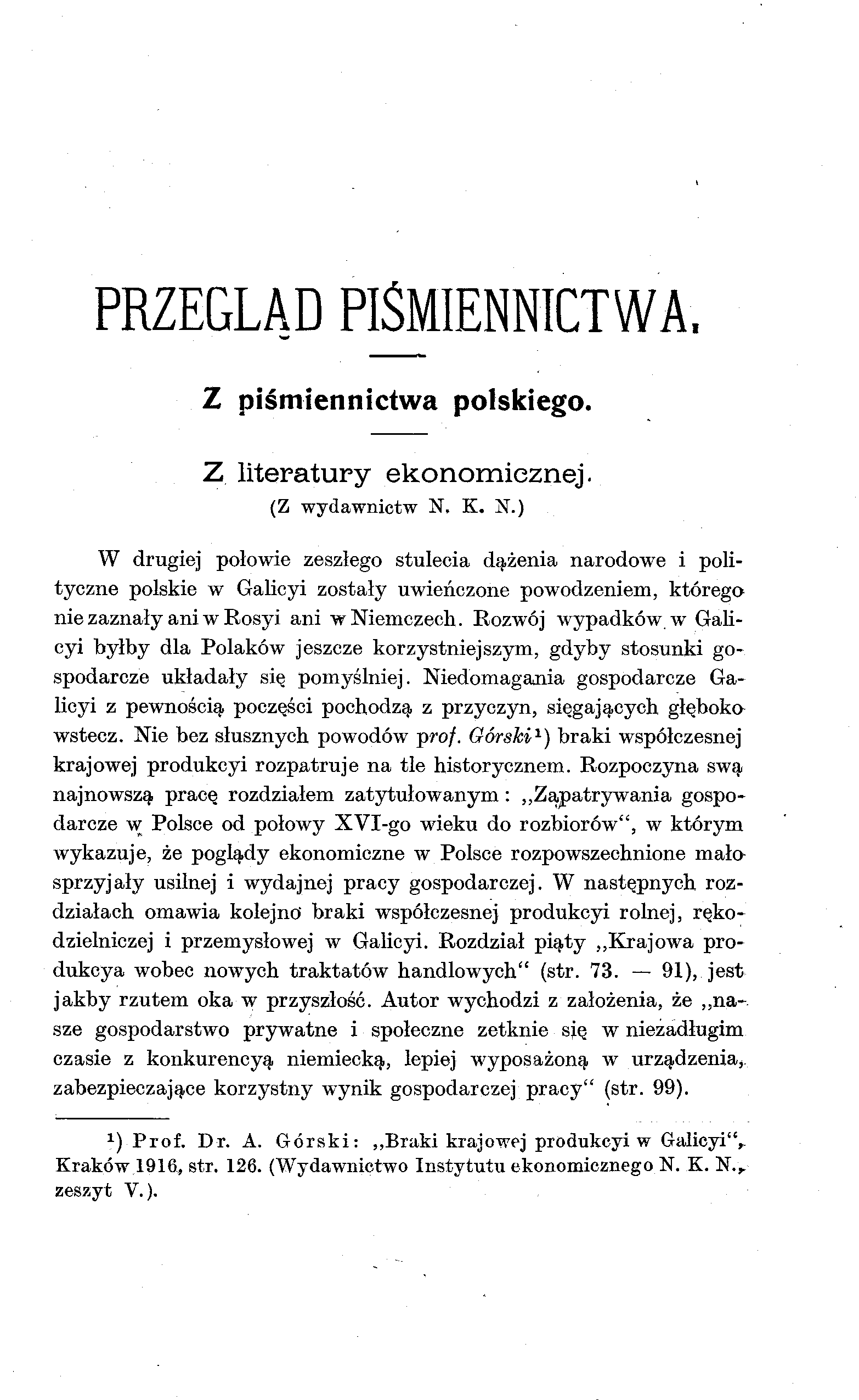 PRZEGLĄD PIŚMIENNICTWA. Z piśmiennictwa polskiego. Z LITERATURY EKONOMICZNEJ. (Z wydawnictw N,
