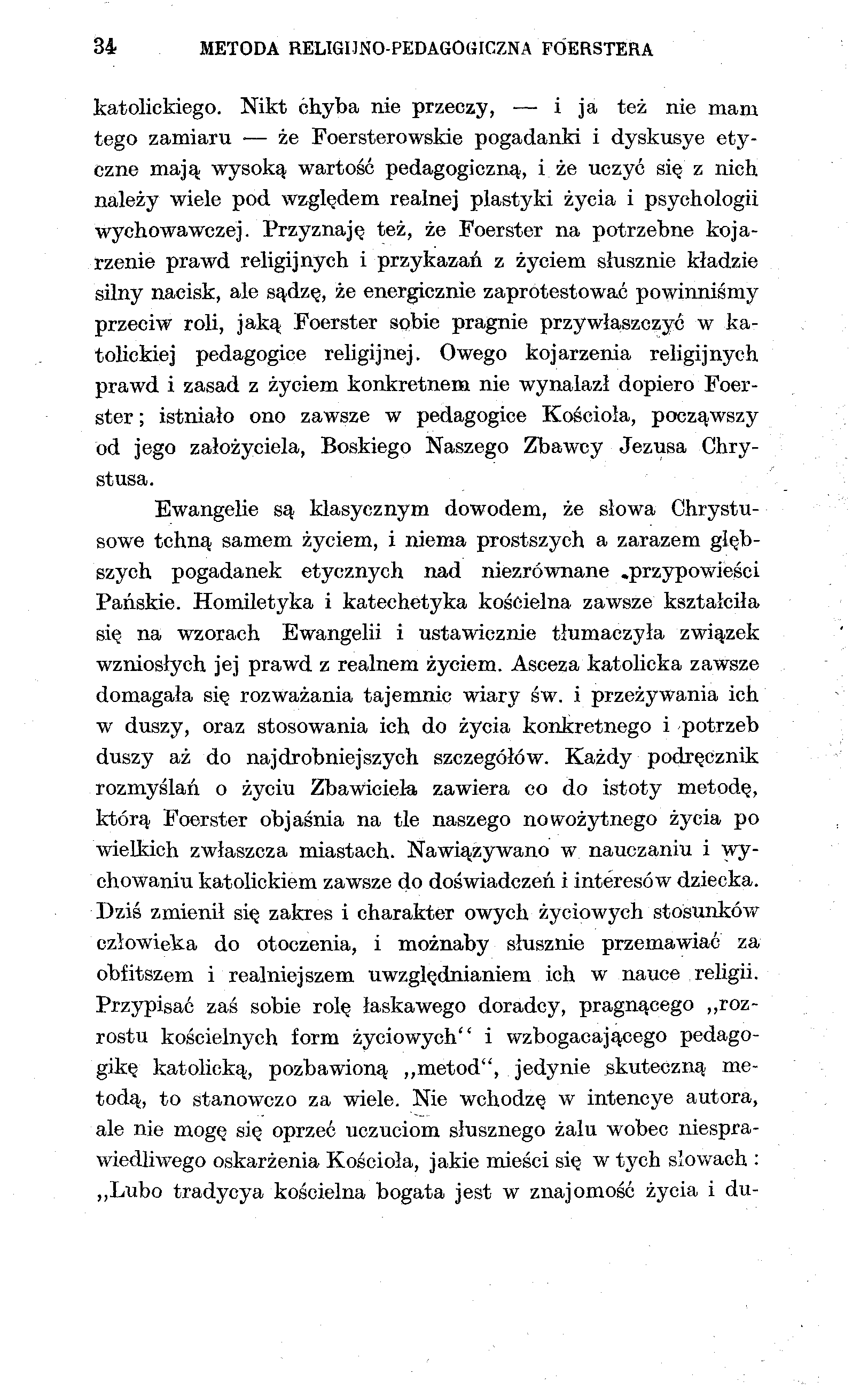 34 METODA RELIGUNO-PEDAGOGICZNA FOERSTERA katolickiego.