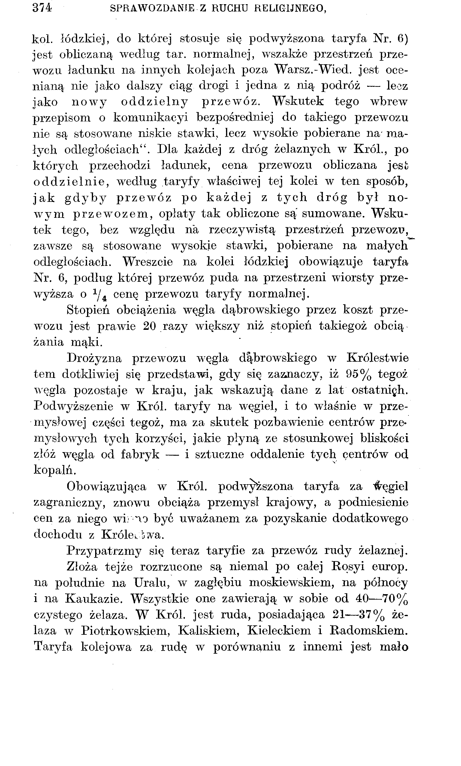 374 SPRAWOZDANIE Z RUCHU RELIGIJNEGO, kol. łódzkiej, do której stosuje się podwyższona taryfa Nr. 6) jest obliczaną według tar.