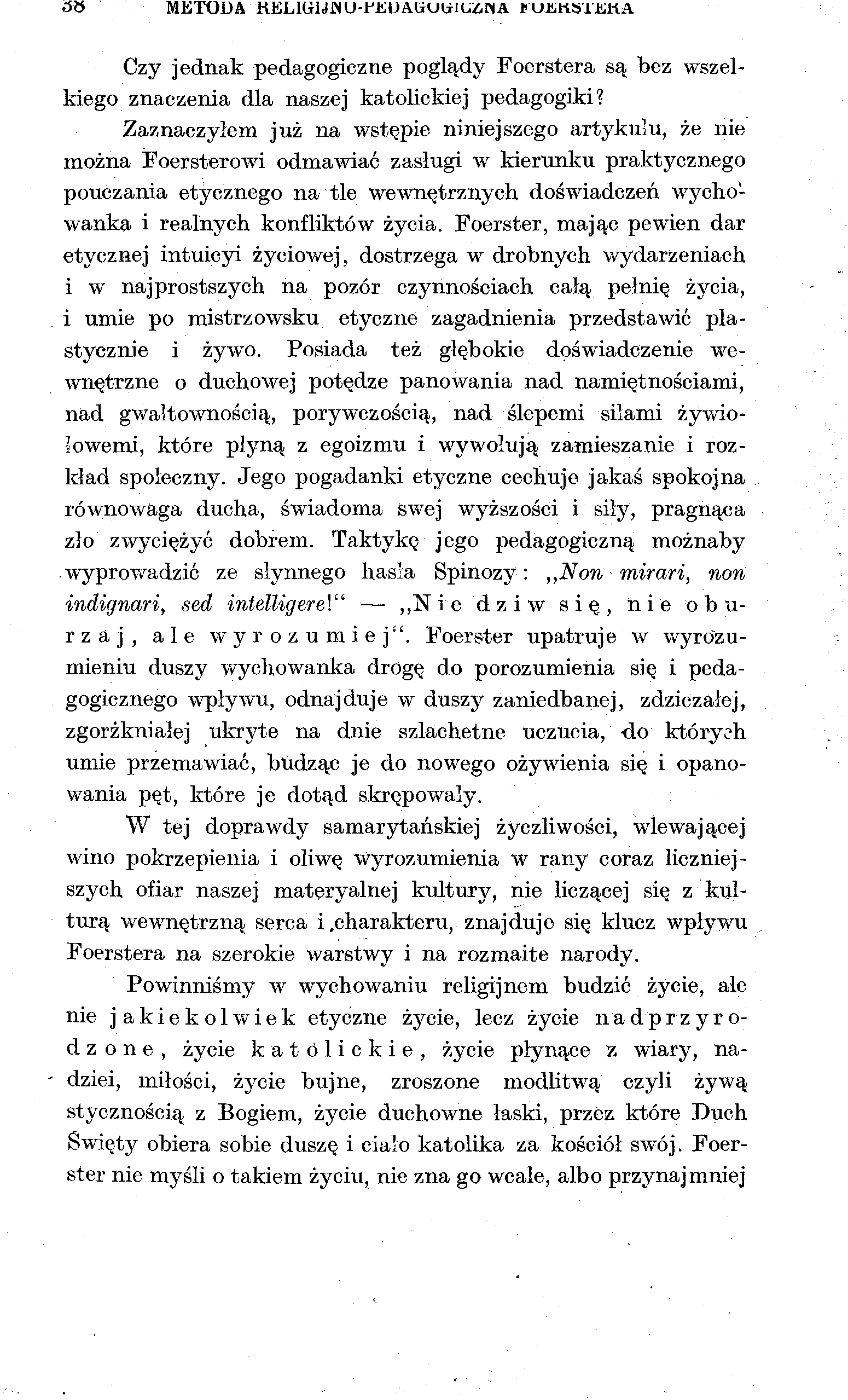 METODA RELlOrlJJNU-fJiUAliUtrlU/ilMA tuuksijska Czy jednak pedagogiczne poglądy Foerstera są bez wszelkiego znaczenia dla naszej katolickiej pedagogiki?