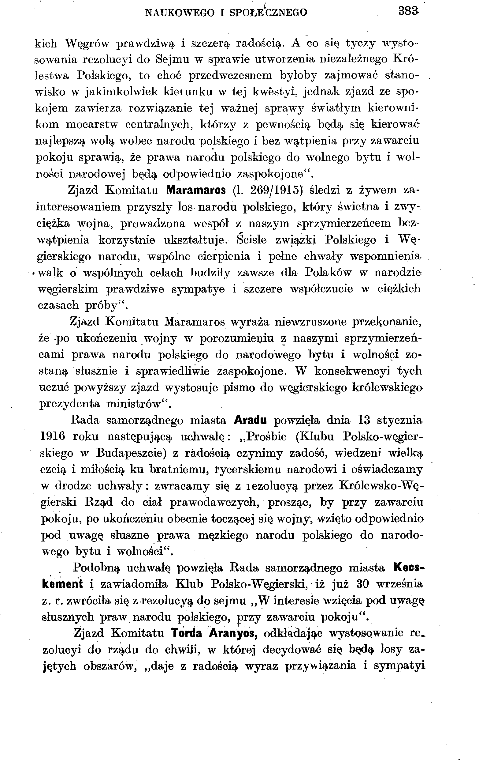 NAUKOWEGO I SPOŁECZNEGO 383 kich Węgrów prawdziwą, i szczerą radością.