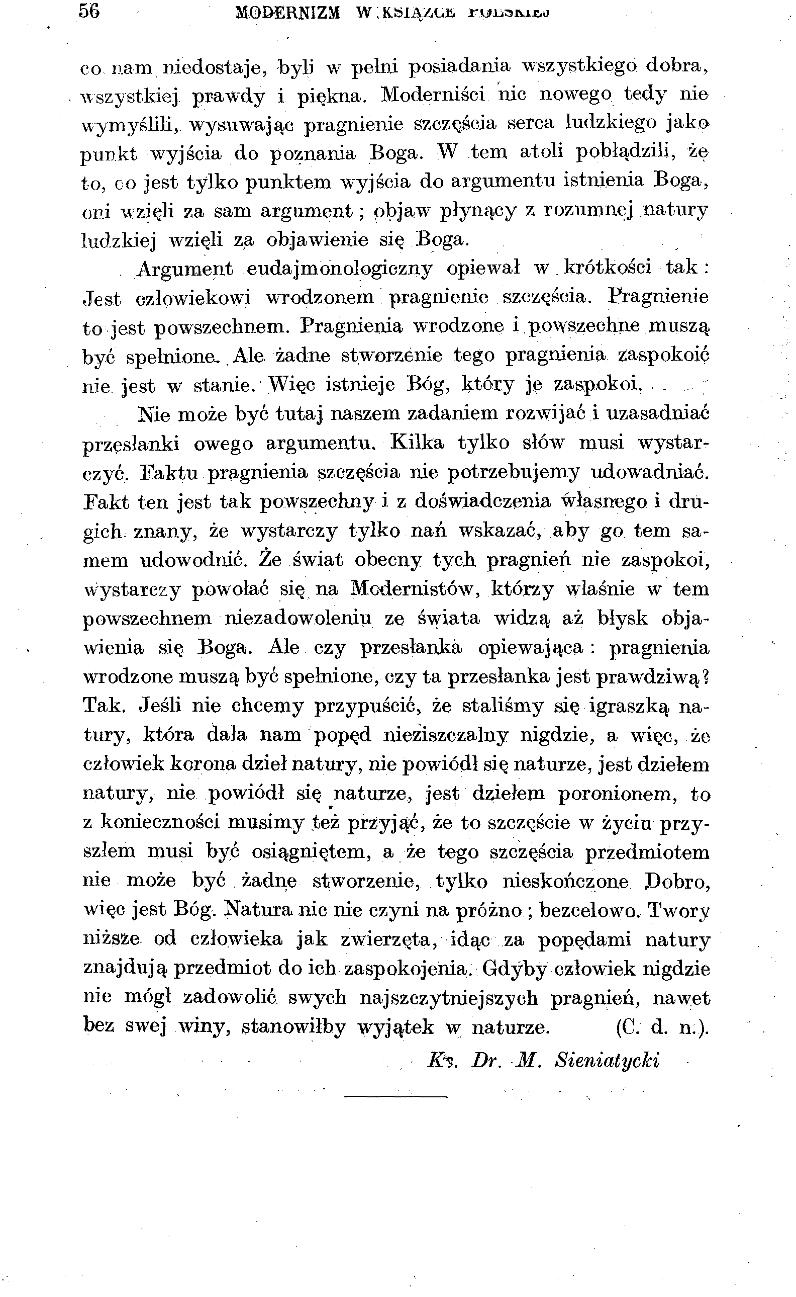 56 MODERNIZM W.ksi.y.t.r, WJMIUM co nam niedostaje, byli w pełni posiadania wszystkiego dobra, wszystkiej prawdy i piękna.
