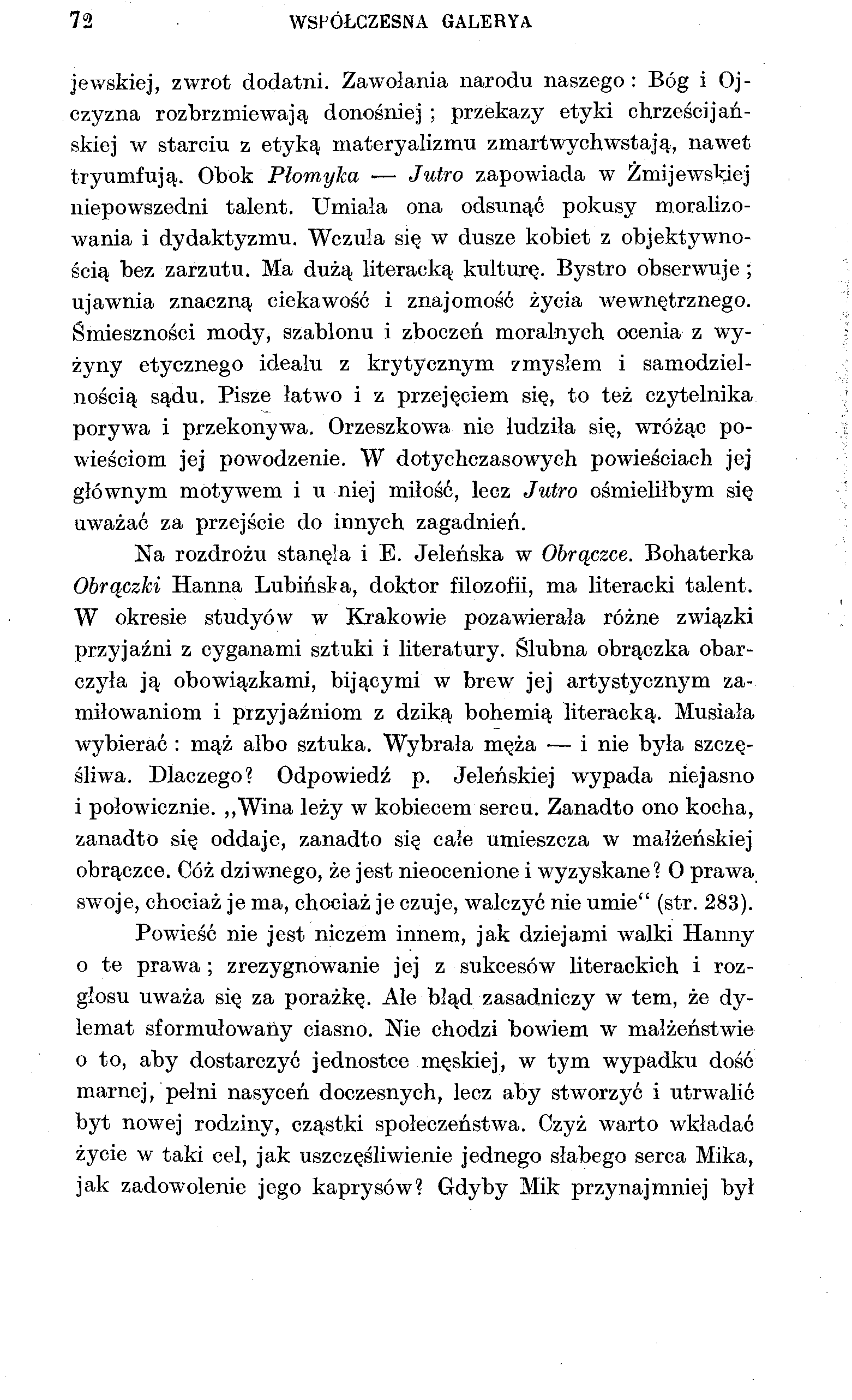 72 WSPÓŁCZESNA GALERYA jewskiej, zwrot dodatni.