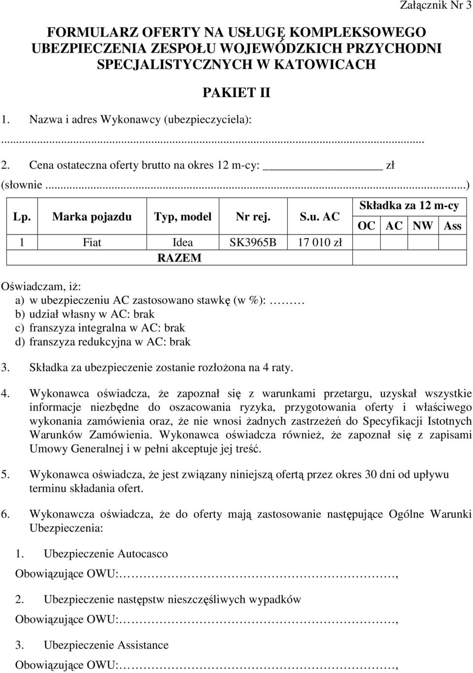 to na okres 12 m-cy: zł (słownie...) Lp. Marka pojazdu 