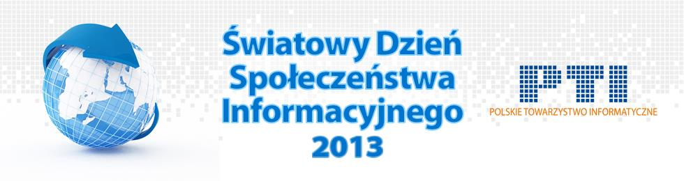 RAMA PROGRAMOWA obchodów Światowego Dnia Społeczeństwa Informacyjnego 2013 w Polsce Autor: Wersja dokumentu: 5.